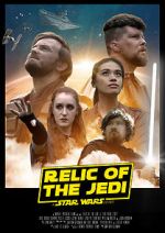 Watch Relic of the Jedi: A Star Wars Story Putlocker