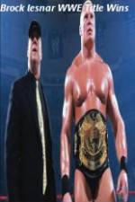 Watch Brock Lesnar WWE Title Wins Putlocker