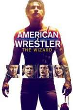 Watch American Wrestler: The Wizard Putlocker