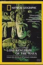 Watch National Geographic Lost Kingdoms of the Maya Putlocker