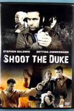 Watch Shoot the Duke Putlocker