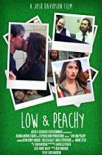 Watch Low and Peachy Putlocker
