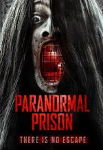 Watch Paranormal Prison Putlocker