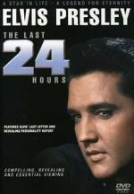 Watch Elvis: The Last 24 Hours Online Putlocker