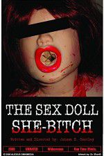 Watch The Sex Doll She-Bitch Putlocker