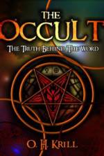 Watch The Occult The Truth Behind the Word Putlocker