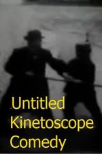 Watch Untitled Kinetoscope Comedy Putlocker