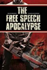 Watch The Free Speech Apocalypse Putlocker