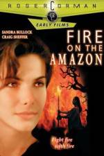 Watch Fire on the Amazon Putlocker