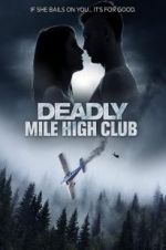 Watch Deadly Mile High Club Putlocker