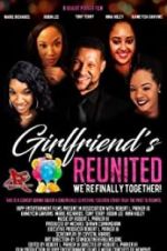 Watch Girlfriends Reunited Putlocker