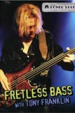 Watch Fretless Bass with Tony Franklin Putlocker
