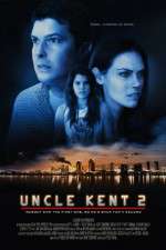 Watch Uncle Kent 2 Putlocker