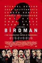 Watch Birdman or (The Unexpected Virtue of Ignorance) Putlocker