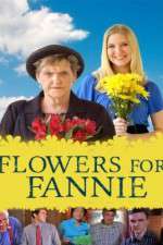 Watch Flowers for Fannie Putlocker