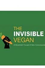 Watch The Invisible Vegan Putlocker