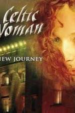 Watch Celtic Woman - New Journey Live at Slane Castle Putlocker