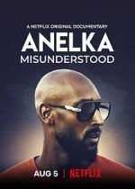 Watch Anelka: Misunderstood Putlocker