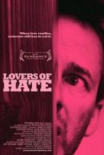 Watch Lovers of Hate Putlocker