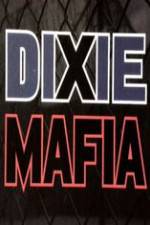 Watch Discovery Channel Dixie Mafia Putlocker