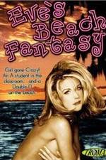 Watch Eve's Beach Fantasy Letmewatchthis