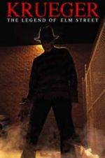 Watch Krueger: The Legend of Elm Street Putlocker