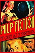 Watch Pulp Fiction: The Golden Age of Storytelling Putlocker
