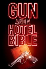 Watch Gun and a Hotel Bible Putlocker