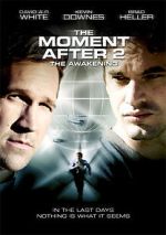 Watch The Moment After II: The Awakening Putlocker