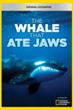 Watch National Geographic The Whale That Ate Jaws Putlocker