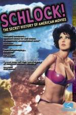 Watch Schlock The Secret History of American Movies Putlocker