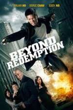 Watch Beyond Redemption Putlocker