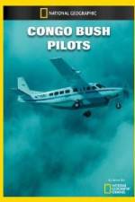 Watch National Geographic Congo Bush Pilots Putlocker