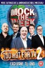 Watch Mock the Week - Too Hot for TV 2 Putlocker