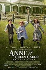 Watch L.M. Montgomery\'s Anne of Green Gables: The Good Stars Putlocker
