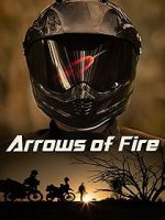 Watch Arrows of Fire Putlocker