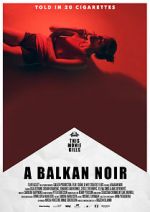 Watch Balkan Noir Putlocker