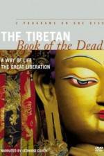 Watch The Tibetan Book of the Dead The Great Liberation Putlocker