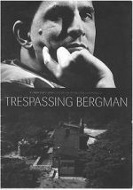 Watch Trespassing Bergman Putlocker