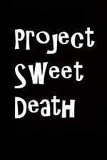 Watch Project Sweet Death Putlocker