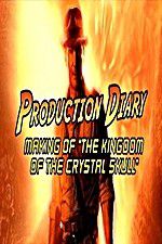 Watch Production Diary Making of The Kingdom of the Crystal Skull Putlocker