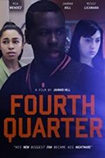 Watch Fourth Quarter Putlocker