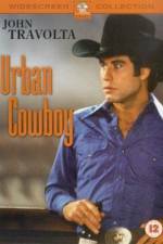 Watch Urban Cowboy Putlocker
