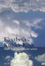 Watch Elisabeth Kübler-Ross: Facing Death Putlocker