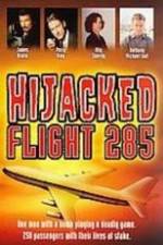 Watch Hijacked: Flight 285 Putlocker