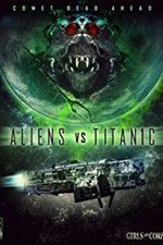 Watch Aliens vs. Titanic Putlocker