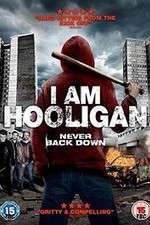 Watch I Am Hooligan Putlocker