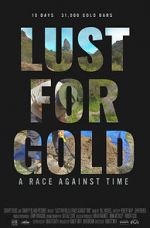 Watch Lust for Gold: A Race Against Time Putlocker