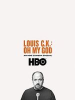 Watch Louis C.K. Oh My God Putlocker