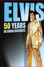 Watch Elvis: 50 Years in Show Business Putlocker